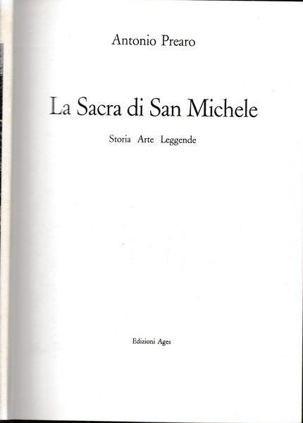 La Sacra di San Michele. Storia Arte Leggende