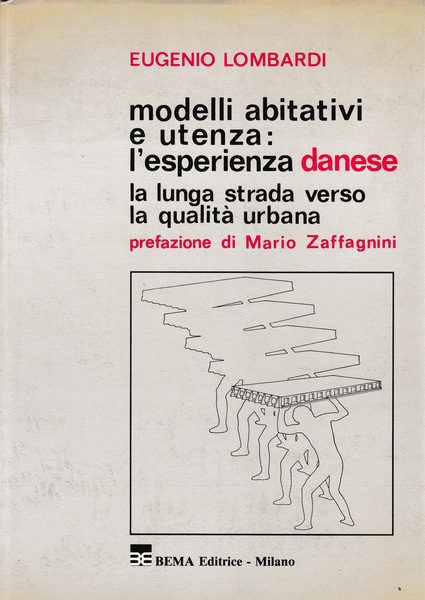 Modelli abitativi e utenza: l'esperienza Danese. La lungqa strada verso …