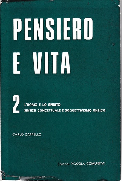 Pensiero e vita 2. L'uomo e lo spirito - Sintesi …