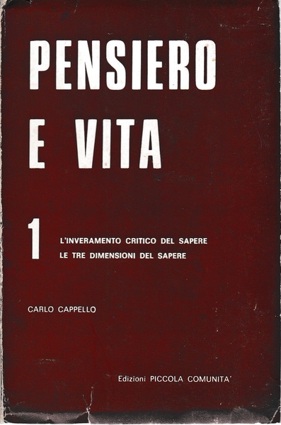 Pensiero e vita 1. L'inveramento critico del sapere - Le …