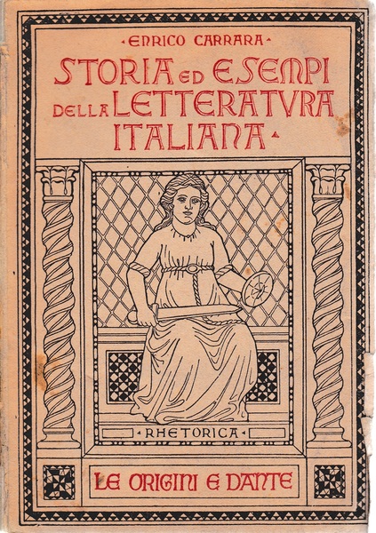 Storia ed esempi della letteratura italiana. Le origini e l'età …