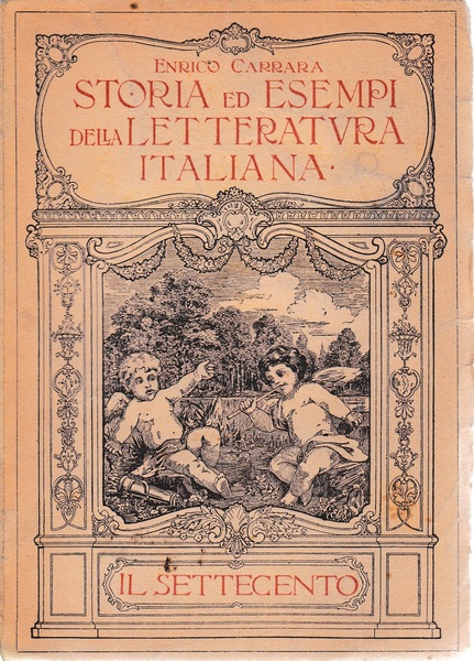 Storia ed esempi della letteratura italiana. Il Settecento vol. VI^