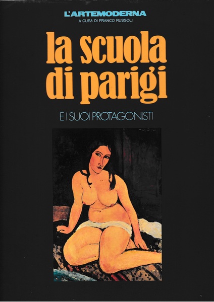 La scuola di Parigi e i suoi protagonisti