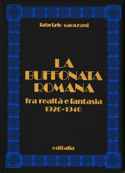 La buffonata romana fra realtà e fantasia 1920-1940