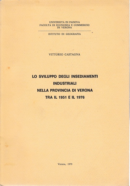 lo sviluppo degli insediamenti industriali nella provincia di Verona