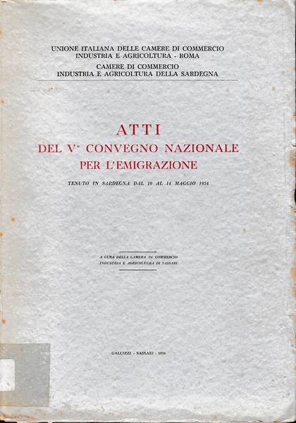 Atti del V^ convegno nazionale per l'emigrazione tenuto in Sardegna …
