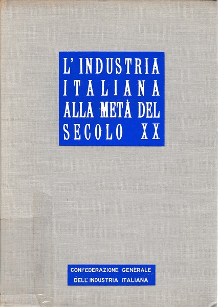 L'industria italiana alla metà del secolo XX