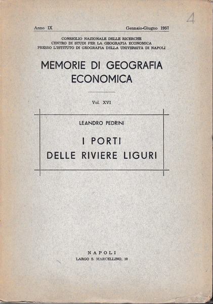 I Porti delle Riviere Liguri. Memorie di geografia economica vol. …