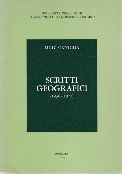 Scritti Geografici (1936-1972)
