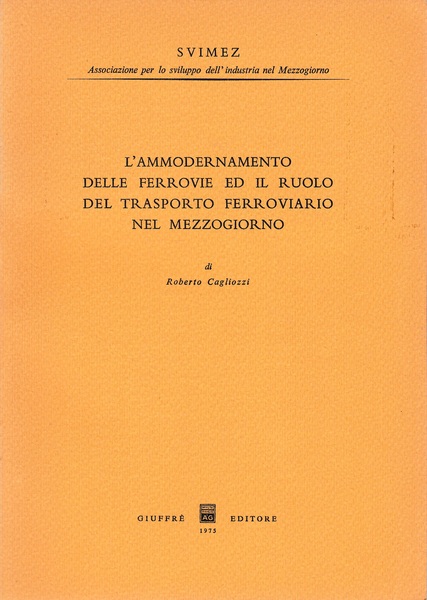 L'ammodernamento della ferrovie ed il ruolo del trasporto ferroviario nel …