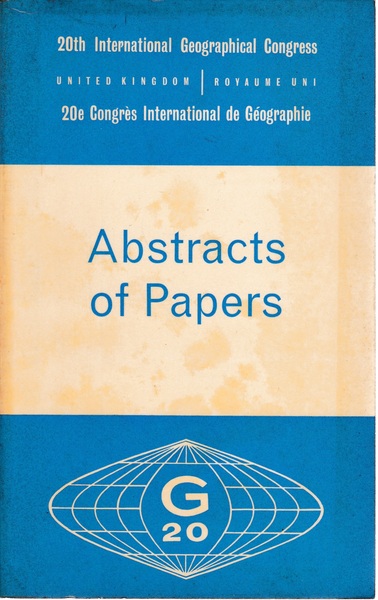 20th International Geographical Congress - 20e Congrès International de Geographie. …
