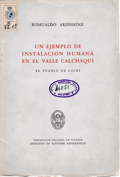 Un ejemplo de instalaciòn humana en el Valle Cachaquì. El …