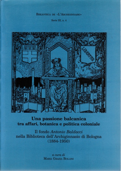 Una passione balcanica tra affari, botanica e politica coloniale. Il …