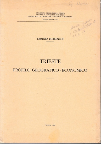 Trieste. Profilo Geografico-Economico