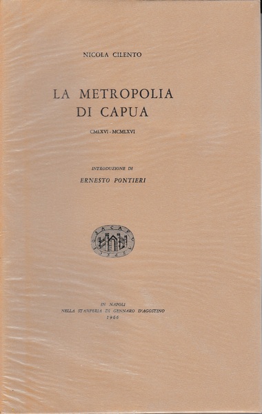 La Metropolia di Capua CMLXVI - MCMLXVI