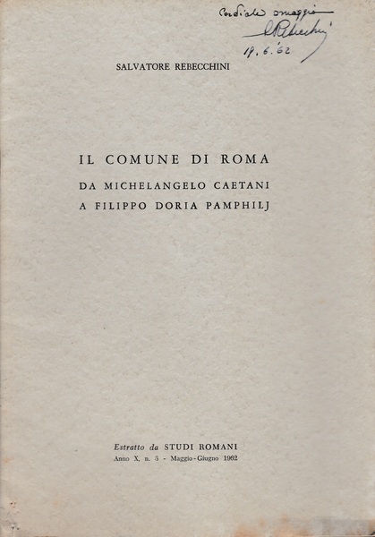Il comune di Roma da Michelangelo Caetani a Filippo Doria …