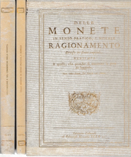 Delle monete in senso pratico, e morale. Ragionamento diviso in …