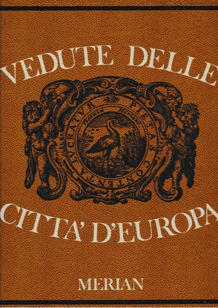 Vedute delle città d'Europa, ottantanove delle più belle stampe di …