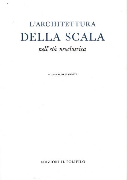 L'architettura della Scala nell'età neoclassica