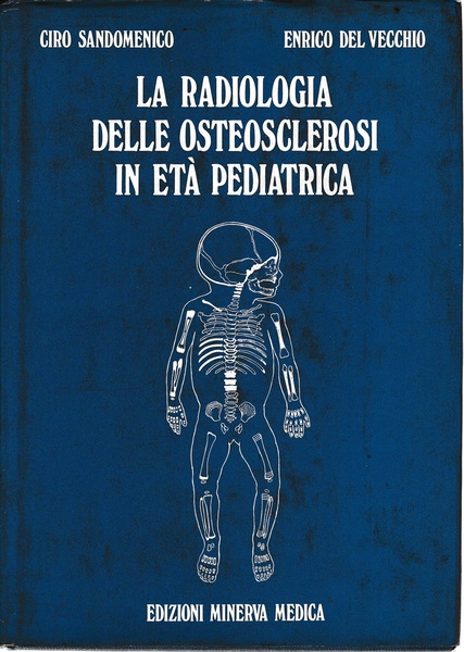 La Radiologia delle Osteosclerosi in età Pediatrica