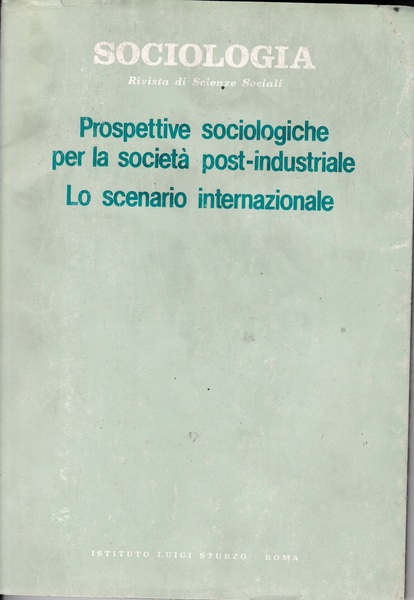 Sociologia rivista di Scienze Sociali. Prospettive sociologiche per la società …