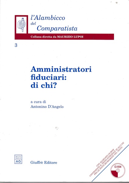 Amministratori fiduciari: di chi? Con CD-ROM