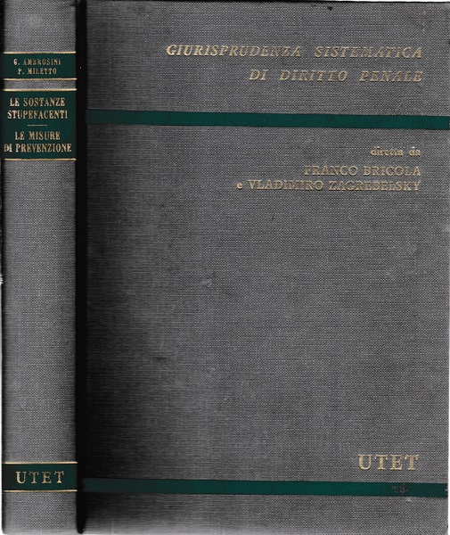Le sostanze stupefacenti. Le misure di prevenzione