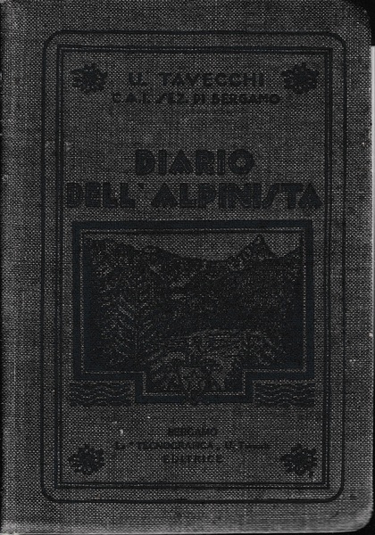 Diario dell'alpinista. Guida rapida alle capanne e rifugi alpini - …