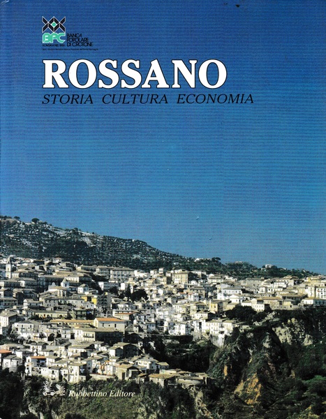 Rossano. Storia, cultura, economia