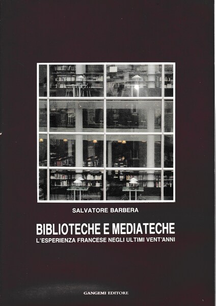 Biblioteche e Mediateche. L'esperienza francese negli ultimi vent'anni
