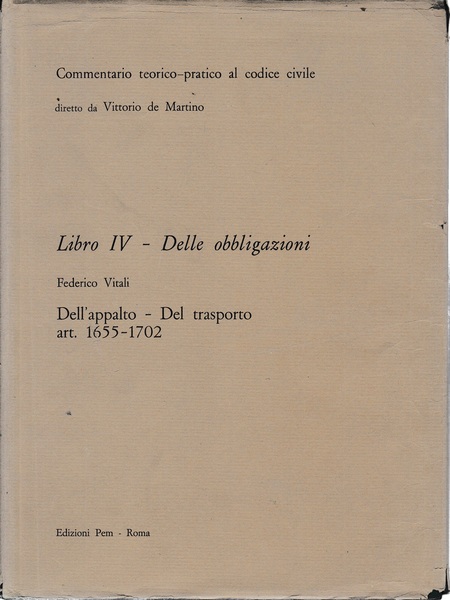 Commentario teorico-pratico al codice civile. Libro IV - Delle obbligazioni …