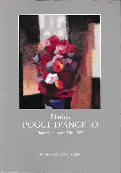 Marina Poggi D'Angelo dipinti e disegni 1946-1989