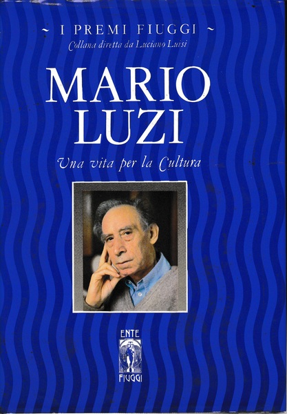 Mario Luzi. Una vita per la Cultura
