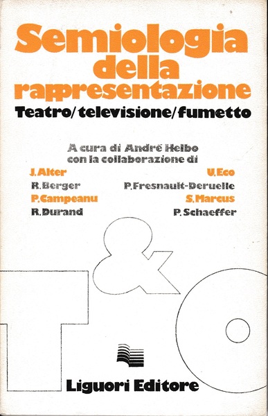 Semiologia della rappresentazione. Teatro/televisione/fumetto