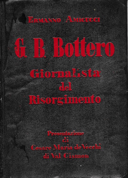 G. B. Bottero, giornalista del Risorgimento