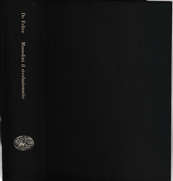 Mussolini il rivoluzionario 1883-1920