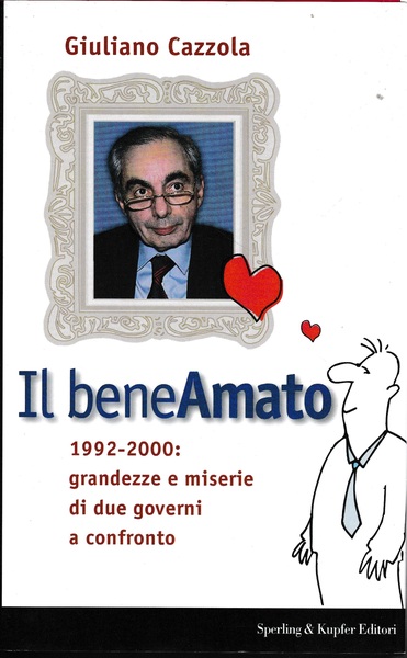 Il beneAmato. 1992-2000: grandezze e miserie di due governi a …