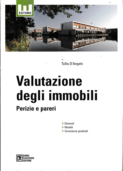 Valutazione degli immobili. Perizie e pareri