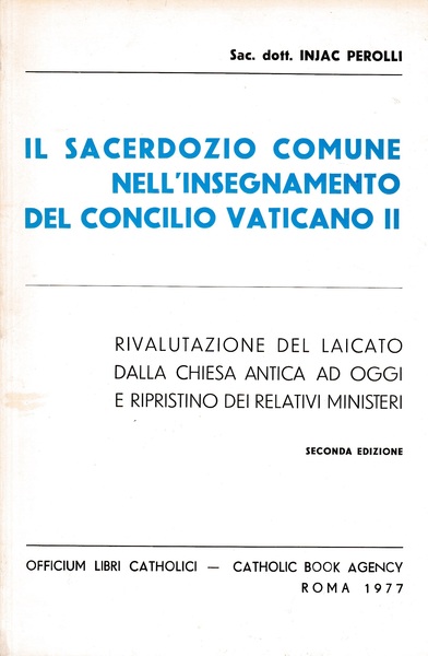 Il sacerdozio comune nell'insegnamento del concilio vaticano II