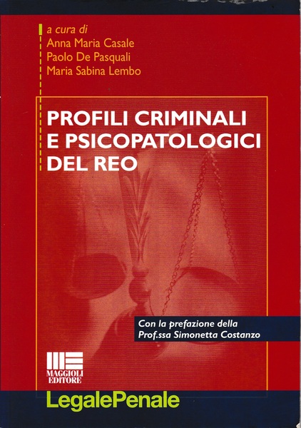 Profili criminali e psicopatologici del reo