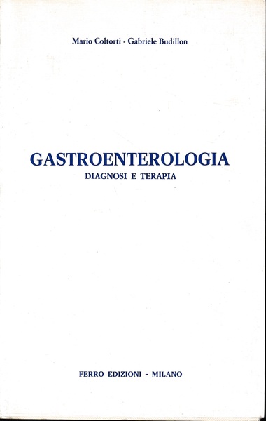 Gastroenterologia. Diagnosi e terapia