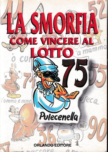 La Smorfia. Come vincere al Lotto