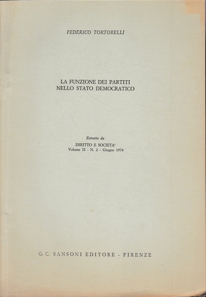 La funzione dei partiti nello Stato Democratico. Estratto da: Diritto …
