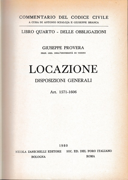 Libro quarto - Delle obbligazioni. Locazione, disposizioni generali. Art. 1571-1606