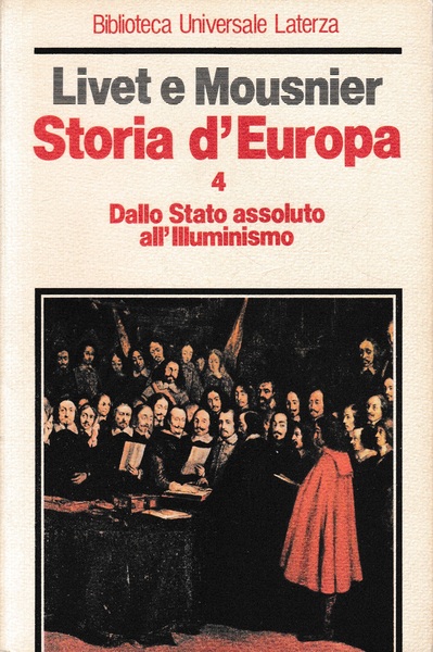 Storia d'Europa. Dallo Stato assoluto all'illuminismo, volume 4^
