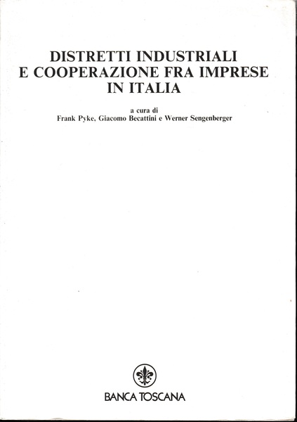 Distretti industriali e cooperazione fra imprese in Italia. Rivista trimestrale …