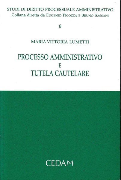 Processo amministrativo e tutela cautelare