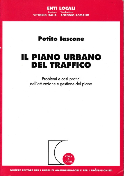 Il piano urbano del traffico. Problemi e casi pratici nell'attuazione …