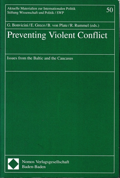 Preventing Violent Conflict: Issues from the Baltic and the Caucasus