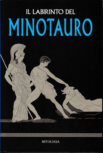 Il labirinto del Minotauro